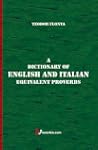 A Dictionary of English and Italian E...