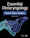 Essential Otolaryngology: Head and Neck Surgery, Ninth Edition