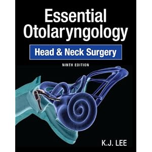 Click here to buy Essential Otolaryngology: Head and Neck Surgery, Ninth Edition by K. J. Lee.