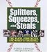 Search : Splitters, Squeezes, and Steals: The Inside Story of Baseball's Greatest Techniques, Strategies, and Plays