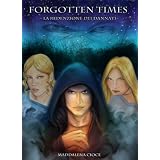 Forgotten Times - La Redenzione dei Dannatidi Maddalena Cioce