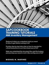 SAP Training Tutorials: SAP MM Inventory Management: SAPCOOKBOOK Training Tutorials MM Inventory Management (SAPCOOKBOOK SAP Training Resource Manuals)