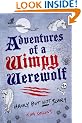 Adventures of a Wimpy Werewolf: Hairy But Not Scary