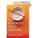 The Foremost Good Fortune