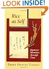 Rice as Self: Japanese Identities through Time (Princeton Paperbacks)