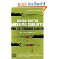 Wo die Zitronen bl�hen: Roman