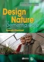 Design for Nature in Dementia Care (Bradford Dementia Group Good Practice Guides)