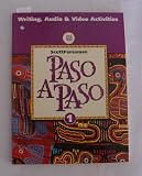 Paso a Paso 1: Writing, Audio & Video Activities (ScottForesman Spanish Program)