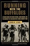 Running with the Buffaloes: A Season Inside with Mark Wetmore, Adam Goucher, and the University of Colorado Men's Cross-Country Team