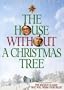 The House Without a Christmas Tree