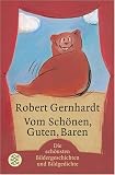 book cover Vom Schönen, Guten, Baren: Bildergeschichten und Bildgedichte - Robert Gernhardt