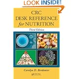 CRC Desk Reference for Nutrition, Third Edition by Carolyn D. Berdanier