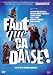 Faut que ça danse! Faut que ça danse!