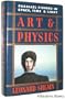 Art and Physics: Parallel Visions in Space, Time, and Light