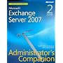 Microsoft Exchange Server 2007 Administrator's Companion, Book/CD Package, 2nd Edition (PRO-Administrators Companion)