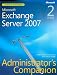 Microsoft Exchange Server 2007 Administrator's Companion, Book/CD Package, 2nd Edition (PRO-Administrators Companion)