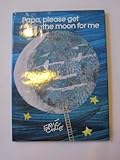 Papa, please get the moon for me