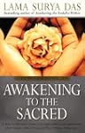 Awakening To The Sacred: Creating a S...