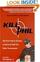 Kill Phil: The Fast Track to Success in No-Limit Hold 'Em Poker Tournaments