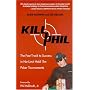 Kill Phil: The Fast Track to Success in No-Limit Hold 'em Poker Tournaments