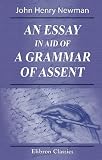 An Essay in Aid of a Grammar of Assent