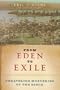 From Eden to Exile: Unraveling Mysteries of the Bible