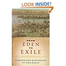 From Eden to Exile: Unraveling Mysteries of the Bible