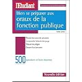 Bien se pr�parer aux oraux de la fonction publique