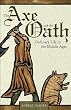 The Axe and the Oath: Ordinary Life in the Middle Ages