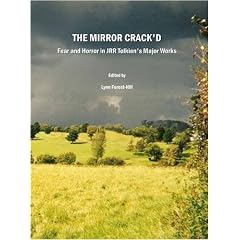 The Mirror Crack'd: Fear and Horror in JRR Tolkien's Major Works