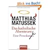 Das katholische Abenteuer: Eine Provokation