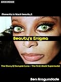 Beauty's Enigma - Donyale Luna - The First Black Supermodel