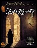 The Luke Reports II: A Time of Madness/The Hearts of Men (Radio Theatre)