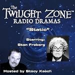 Static: The Twilight Zone Radio Dramas | Ocee Ritch,Charles Beaumont