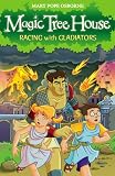 Magic Tree House 13: Racing With Gladiators