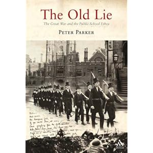 Old Lie: The Great War and the Public-School Ethos