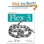 Programming Flex 3: The Comprehensive Guide to Creating Rich Media Applications with Adobe Flex