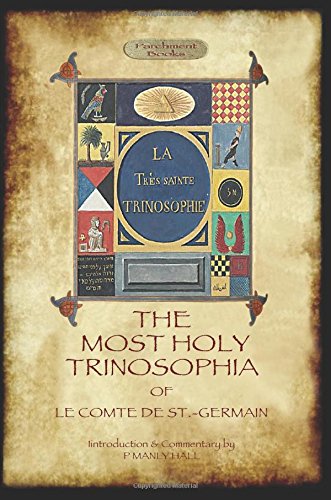 The Most Holy Trinosophia - with 24 additional illustrations, omitted from the original 1933 edition