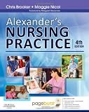 Alexanders Nursing Practice: With Pageburst Access