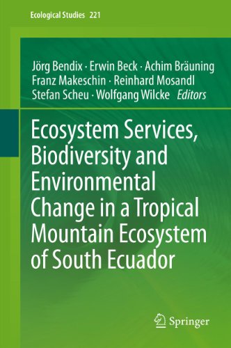 Ecosystem Services, Biodiversity and Environmental Change in a Tropical Mountain Ecosystem of South Ecuador (Ecological Studies) On Sale