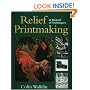 Relief Printmaking: A Manual of Techniques