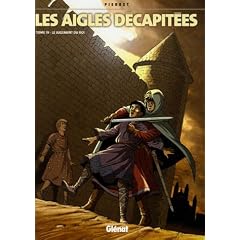 Les aigles d�capit�es, Tome 19 : Le jugement du roi