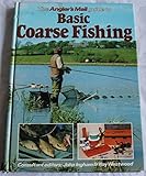 The Angler's mail guide to basic coarse fishing