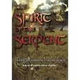 The Spirit of the Serpent, an Exploration of Earth Energy