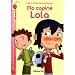 Lait fraise : Ma copine Lola - D�s 7 ans