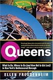 Queens: What to Do, Where to Go (and How Not to Get Lost) in New York's Undiscovered Borough