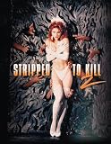 Stripped to Kill 2
