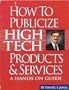 How to Publicize High Tech Products and Services