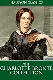 The Charlotte Brontë Collection: Jane Eyre, Shirley, Villette, The Professor (Halcyon Classics)