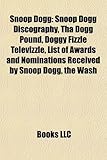 Snoop Dogg: Snoop Dogg Discography, Tha Dogg Pound, Doggy Fizzle Televizzle, List of Awards and Nominations Received by Snoop Dogg-